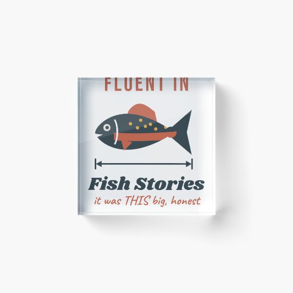 Item preview, Fluent in Fish Stories - Funny Fishing Gift designed and sold by Good Little Days.