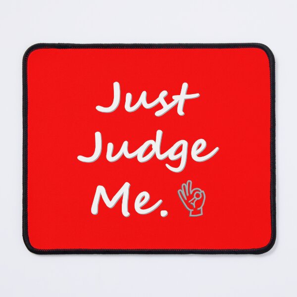 Item preview, Just Judge Me designed and sold by Bizb.