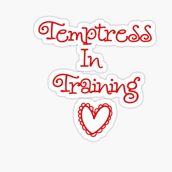 Item preview, Temptress-In-Training designed and sold by Kaitlyn Nicole.