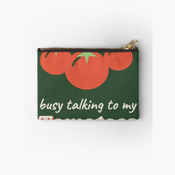 Item preview, Busy Talking To My Tomatoes - Funny Gardening designed and sold by Good Little Days.