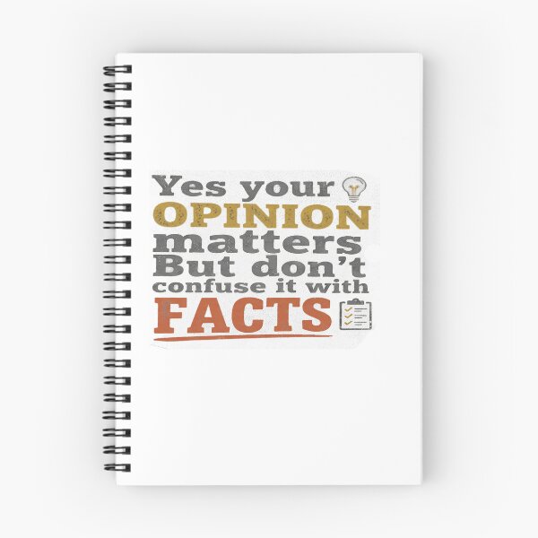 Item preview, Yes Your Opinion Matters, But Don't Confuse It With Facts designed and sold by AgdBol.