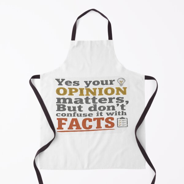 Item preview, Yes Your Opinion Matters, But Don't Confuse It With Facts designed and sold by AgdBol.