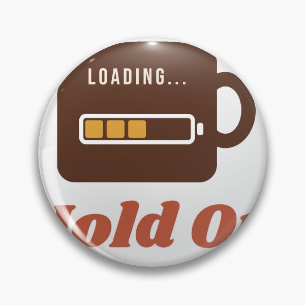 Item preview, Hold On, I'm Still Brewing - Funny Coffee designed and sold by Good Little Days.