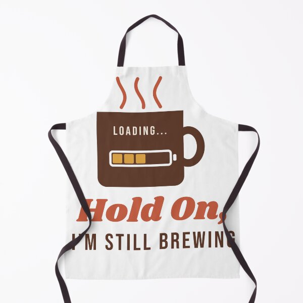 Item preview, Hold On, I'm Still Brewing - Funny Coffee designed and sold by Good Little Days.