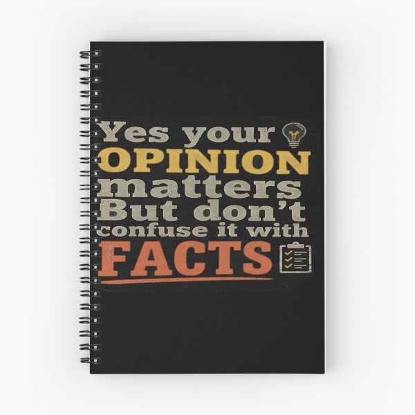 Item preview, Copy of Yes Your Opinion Matters, But Don't Confuse It With Facts designed and sold by AgdBol.