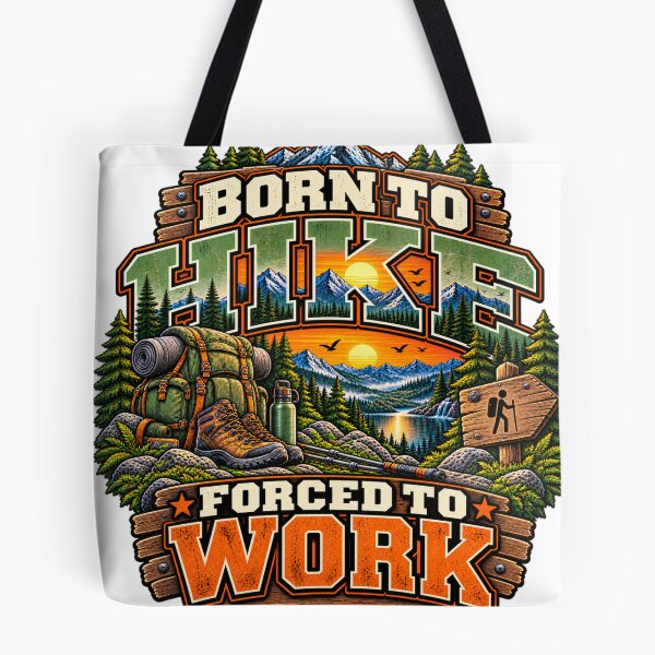 Item preview, Born to Hike Forced to Work T-Shirt – Hiking Adventure Graphic Tee designed and sold by RG3D Project .