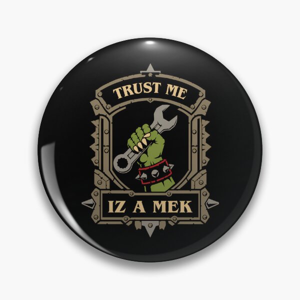 Item preview, Trust Me Iz A Mek Funny Wargaming designed and sold by NeshWork.
