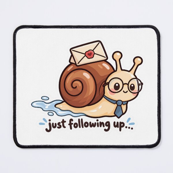Item preview, Just Following Up Snail Email Office Humor designed and sold by Mordenrox.