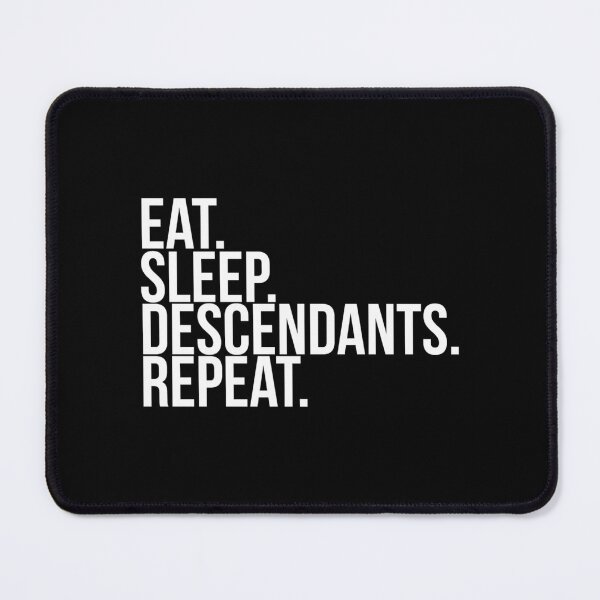 Item preview, Eat. Sleep. Descendants. Repeat. designed and sold by NeshWork.