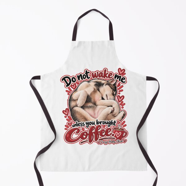 Item preview, Don't wake me up unless you have coffee | Crazy Husky Chick designed and sold by Crazyhuskychick.
