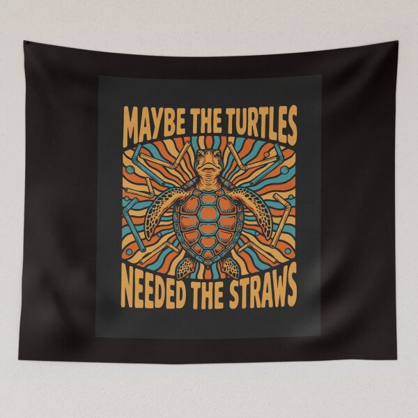Item preview, Maybe the Turtles Needed the Straws Funny Sarcastic Meme designed and sold by Malaryk.