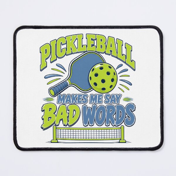 Item preview, Pickleball Makes Me Say Bad Words designed and sold by Wear It Anyway Designs.