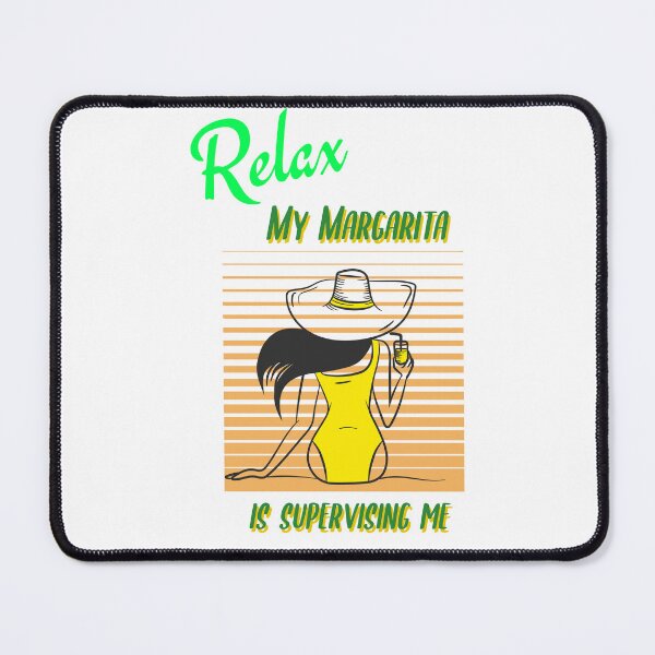 Item preview, RELAX - My Margarita is supervising me  designed and sold by CreationsbYKz.