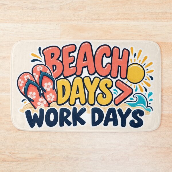 Item preview, Beach Days Over Work Days designed and sold by AndyGordon125.