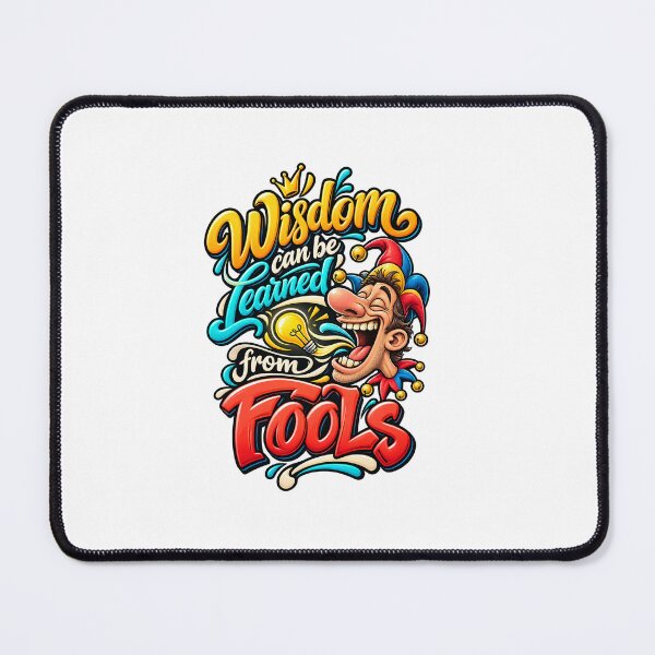 Item preview, wisdom can be learned from fools designed and sold by Abohili.