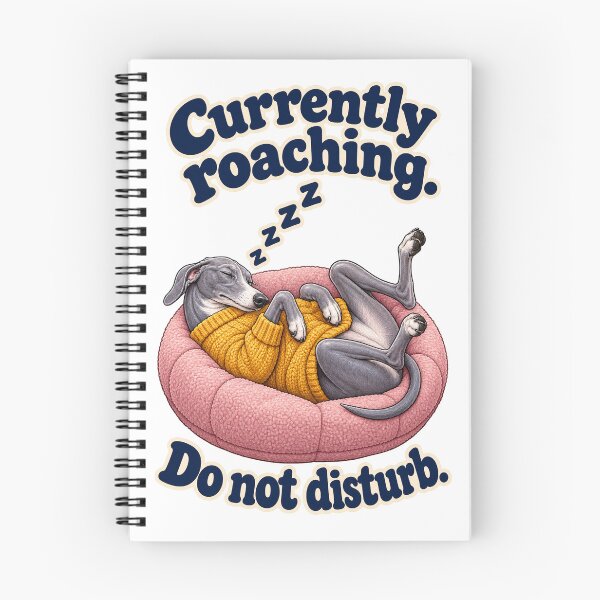Item preview, Currently Roaching, Do Not Disturb - Funny Greyhound designed and sold by ManxCatAndy.