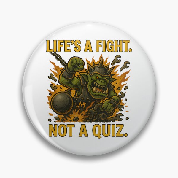 Item preview, Lifes A Fight. Not A Quiz. - Ork Shirt designed and sold by NeshWork.
