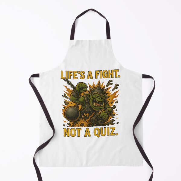 Item preview, Lifes A Fight. Not A Quiz. - Ork Shirt designed and sold by NeshWork.