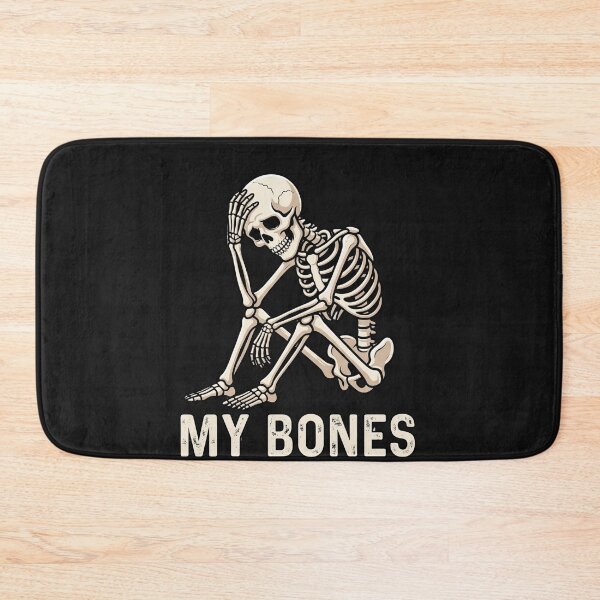 Item preview, My Bones Are Tired Sarcastic Skeleton Burnout Fatigue designed and sold by New Art.