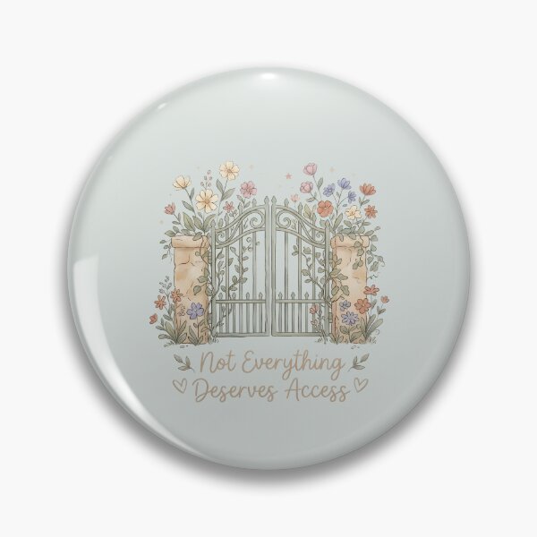 Item preview, Not Everything Deserves Access Floral Garden Gate Boundaries designed and sold by VibeShift Studio.