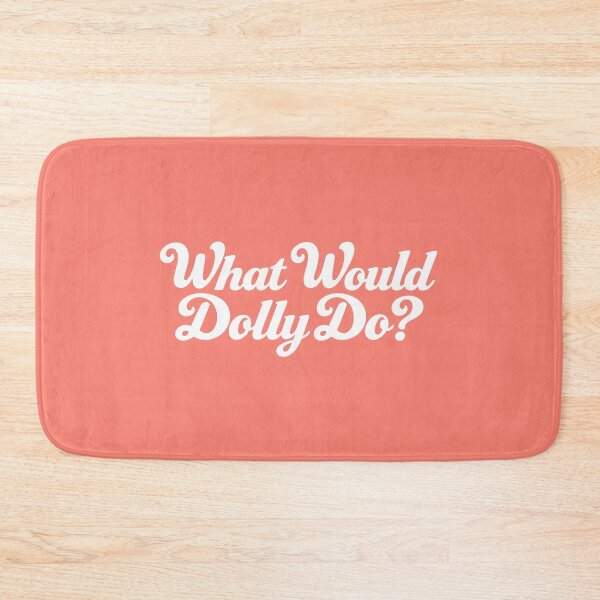 Item preview, What Would Dolly Do? White text for a colored t-shirt designed and sold by Elizabeth Dulemba.