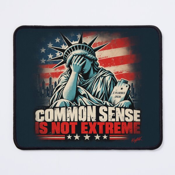 Item preview, Common Sense Is Not Extreme – Statue of Liberty Political Satire designed and sold by ThreadRevolt Co.
