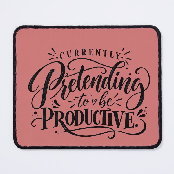 Item preview, Currently Pretending to Be Productive – Funny Work & Procrastination Quote designed and sold by Amsafjol.