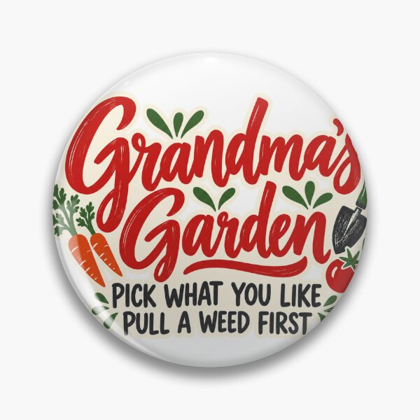 Item preview, Grandma's Garden Pick What You Like Pull a Weed designed and sold by eignvalue.