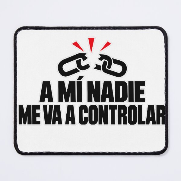 Item preview, A Mí Nadie Me Va A Controlar Bold Streetwear designed and sold by 309series.