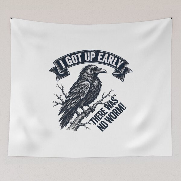 Item preview, I Got Up Early There Was No Worm Grumpy Raven  designed and sold by gear-posters.