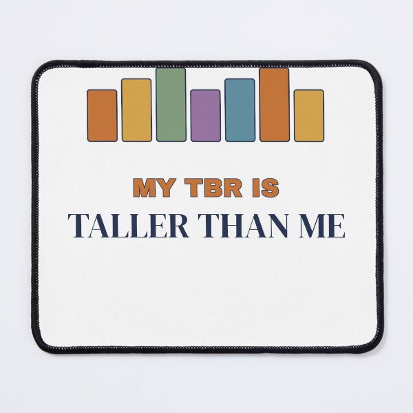 Item preview, My TBR Is Taller Than Me Funny Reader Shirt designed and sold by Undersung37.