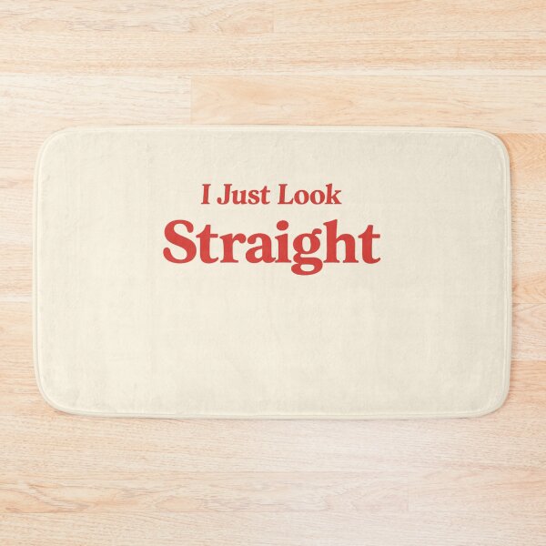 Item preview, I Just Look Straight Typography designed and sold by SassCity.
