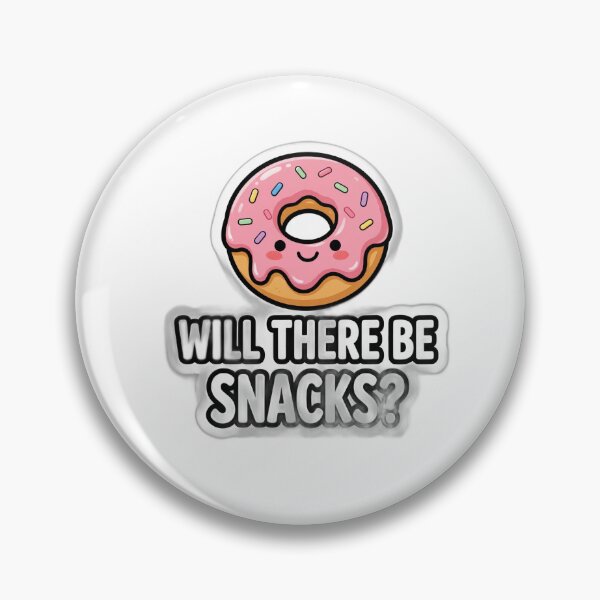 Item preview, WILL THERE BE SNACKS? designed and sold by PRIME4YOU.