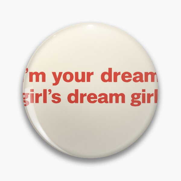 Item preview, I'm Your Dream Girl Typography Quote designed and sold by SassCity.