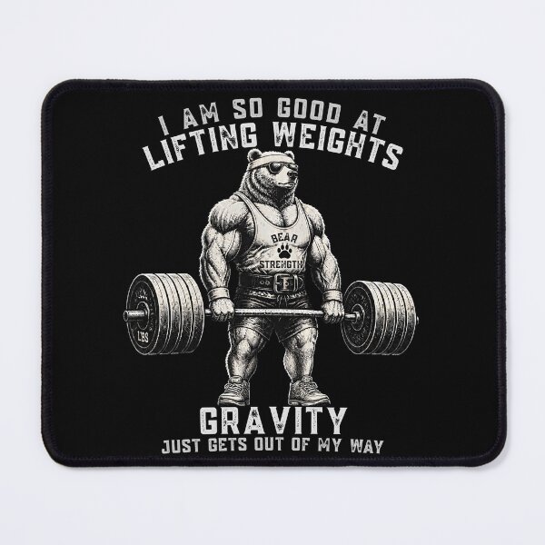 Item preview, I Am So Good At Lifting Weights Funny Gym Bear Gifts designed and sold by LeSoniPapaPrint.