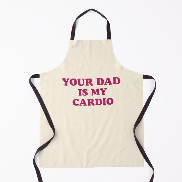 Item preview, Your Dad Is My Cardio Quote designed and sold by SassCity.