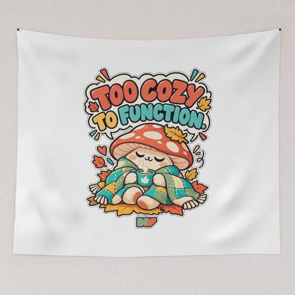 Item preview, Too Cozy To Function Mushroom designed and sold by eWproject.