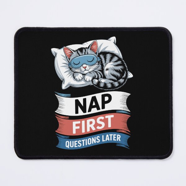 Item preview, Nap First Questions Later – Funny Sleepy Cat Sleeping Mask Art designed and sold by jkrphoto.