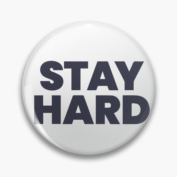 Item preview, stay hard  designed and sold by designing01Ar3.