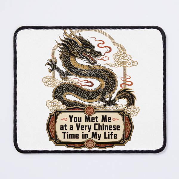 Item preview, You Met Me at a Very Chinese Time in My Life designed and sold by 21degrees-club.