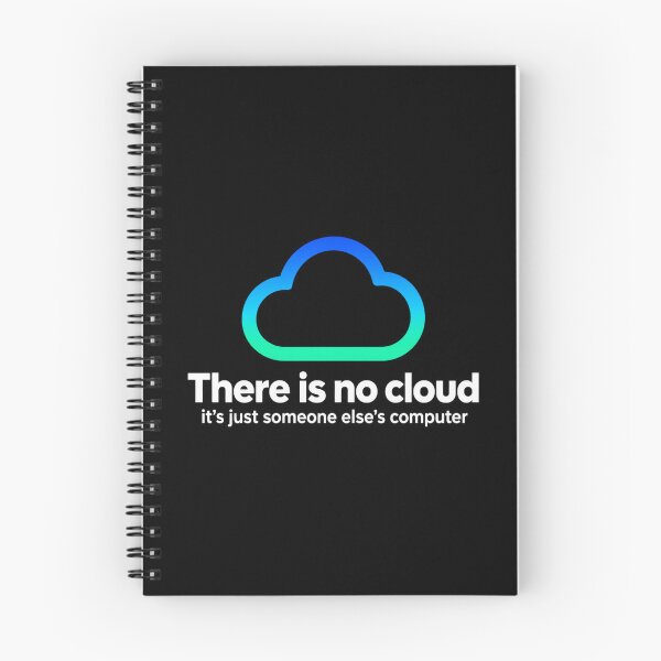 Item preview, There Is No Cloud Just Someone Elses Computer Tech Humor Graphic designed and sold by Whirx.