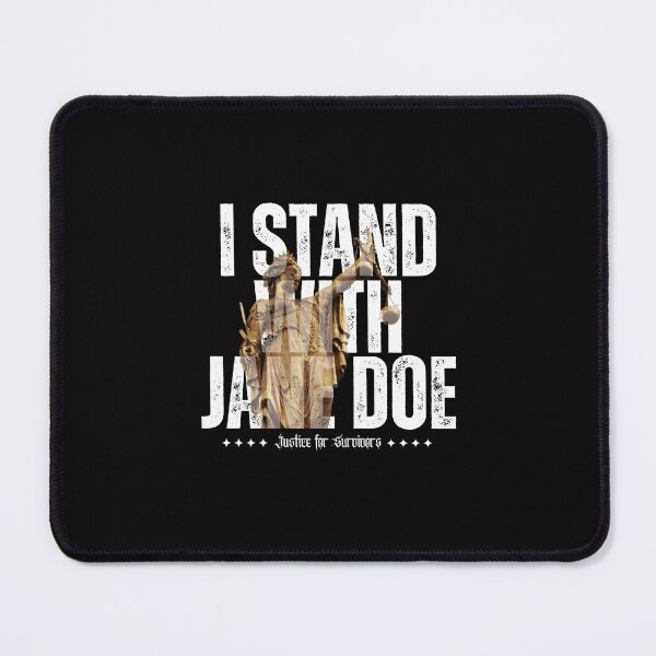 Item preview, I STAND WITH JANE DOE Justice for Survivors designed and sold by starkle.