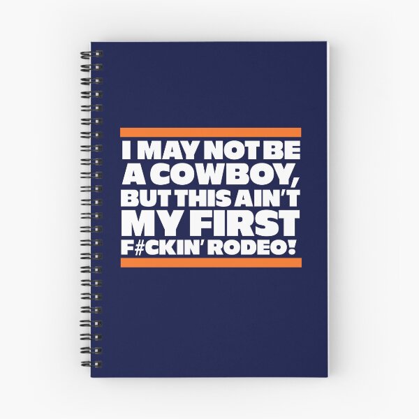Item preview, I may not be a cowboy, but this ain't my first f#ckin' rodeo! designed and sold by Primotees.