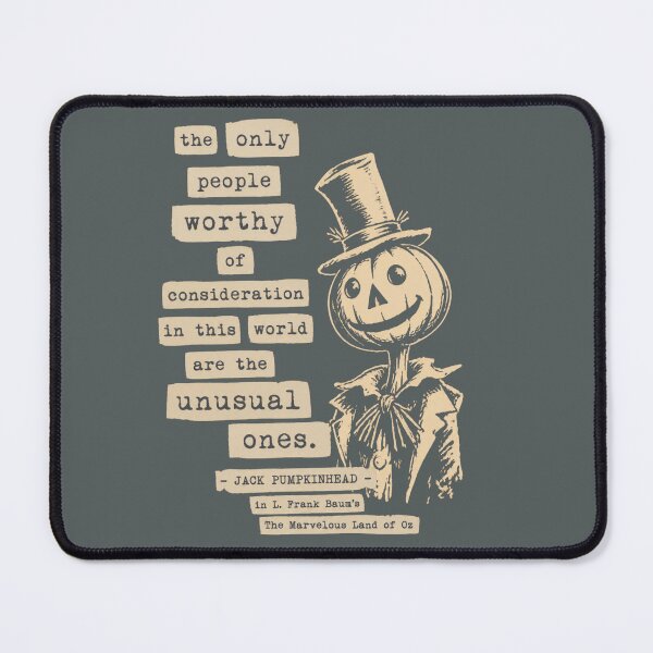 Item preview, Jack Pumpkinhead Unusual Ones Oz Quote designed and sold by Reverie & Roses.