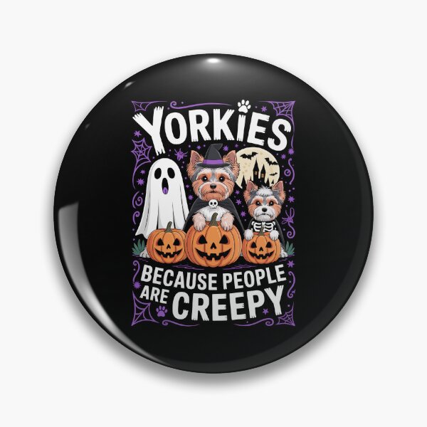 Item preview, Yorkies Because People Are Creepy – Funny Halloween Dog Art designed and sold by jkrphoto.