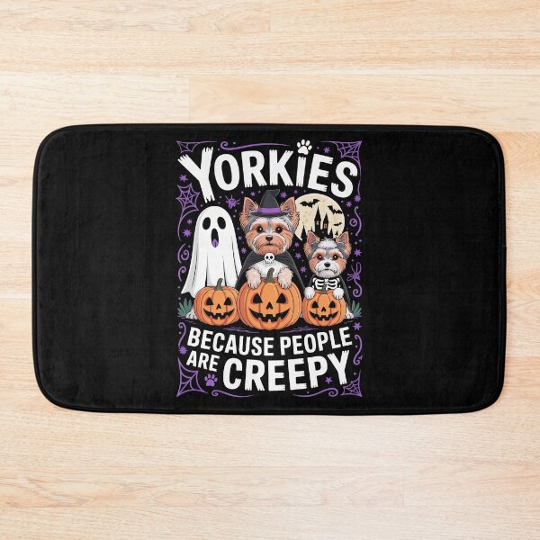 Item preview, Yorkies Because People Are Creepy – Funny Halloween Dog Art designed and sold by jkrphoto.