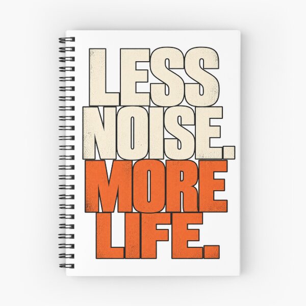 Item preview, Less Noise More Life Bold Typography designed and sold by H.M. Bright Design.
