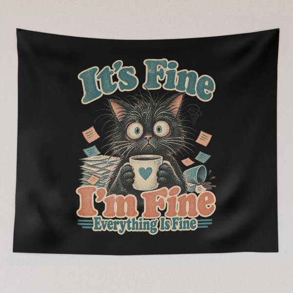 Item preview, Its Fine Im Fine Everything Fine Sarcastic Coffee Feline designed and sold by adiencarteras.