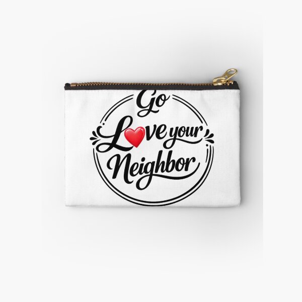 Item preview, Go Love Your Neighbor – Black White Script Neighbor Kindness Design designed and sold by D-Islamic.