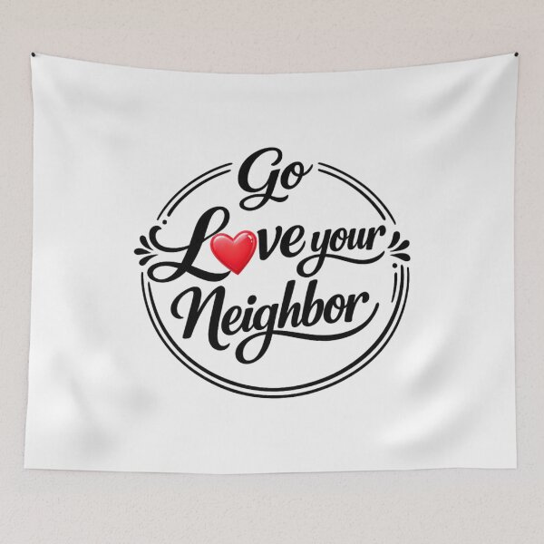 Item preview, Go Love Your Neighbor – Black White Script Neighbor Kindness Design designed and sold by D-Islamic.